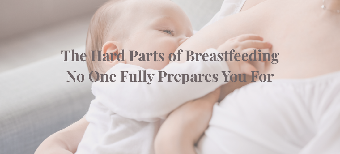 The Hard Parts Of Breastfeeding
